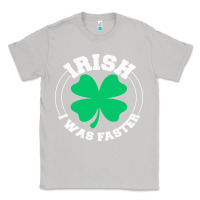 Moon Dust irish i was faster Classic Tee - linhVisuals