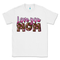 White love you mom Classic Tee - FaDigitalArtStudio
