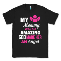 Black my mommy was amazing god made her an angel Classic Tee - linhVisuals