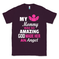 Plum my mommy was amazing god made her an angel Classic Tee - linhVisuals
