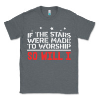 Charcoal Heather if the stars were to worship so will i Classic Tee - linhVisuals