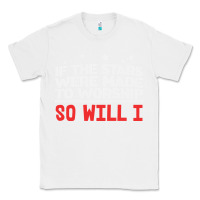 White if the stars were to worship so will i Classic Tee - linhVisuals