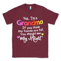 Burgundy grandma t  shirt yes i'm grandma if you think my hands are full t  shi Classic Tee - linhVisuals