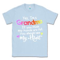 Dusty Blue grandma t  shirt yes i'm grandma if you think my hands are full t  shi Classic Tee - linhVisuals