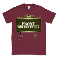 Burgundy front toward enemy distressed claymore mine military Classic Tee - linhVisuals