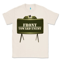 Natural front toward enemy distressed claymore mine military Classic Tee - linhVisuals