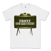 White front toward enemy distressed claymore mine military Classic Tee - linhVisuals