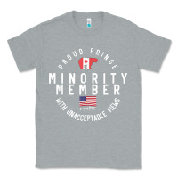 Heather Grey proud member of small fringe minority with unacceptable view t shirt Classic Tee - linhVisuals