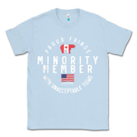 Dusty Blue proud member of small fringe minority with unacceptable view t shirt Classic Tee - linhVisuals