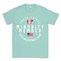 Seafoam proud member of small fringe minority with unacceptable view t shirt Classic Tee - linhVisuals