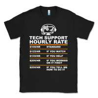 Black tech support hourly rate t shirt Classic Tee - linhVisuals