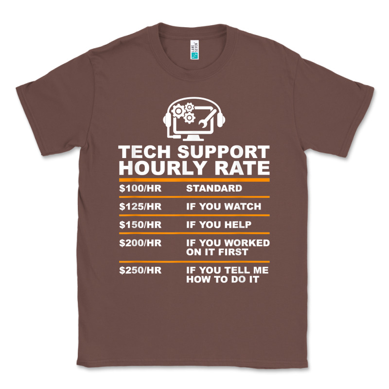 Tech Support Hourly Rate T Shirt Classic Tee by linhVisuals | Teevron