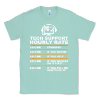 Seafoam tech support hourly rate t shirt Classic Tee - linhVisuals
