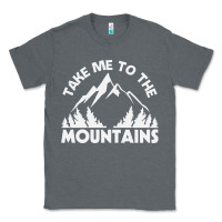 Charcoal Heather take me to the mountains nature lover Classic Tee - linhVisuals
