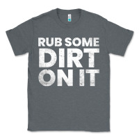 Charcoal Heather vintage funny shirts for men, rub some dirt on it long sleeve t shirt Classic Tee - linhVisuals