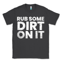 Smoke vintage funny shirts for men, rub some dirt on it long sleeve t shirt Classic Tee - linhVisuals
