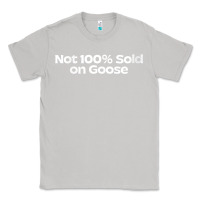 Moon Dust womens not 100 sold on goose v neck t shirt Classic Tee - linhVisuals