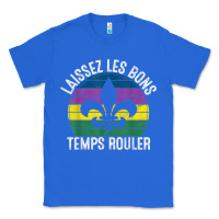 True Royal laissez les bons temps rouler gift mardi gras masquerade t shirt Classic Tee - linhVisuals