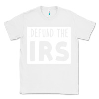 White defund the irs Classic Tee - linhVisuals