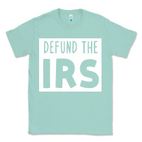 Seafoam defund the irs Classic Tee - linhVisuals