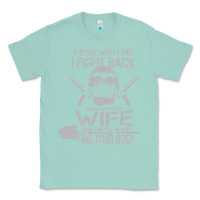 Seafoam mess with my wife and they Classic Tee - linhVisuals