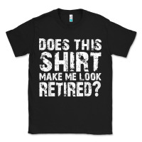 Black retirement gifts for men funny retirement shirt for party Classic Tee - linhVisuals