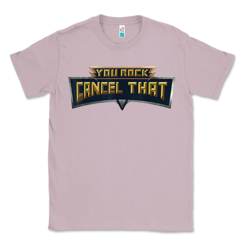 You Rock Cancel That Shirt   Funny Tee Classic Tee by linhVisuals | Teevron
