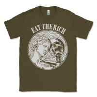 Army Green eat the rich Classic Tee - linhVisuals