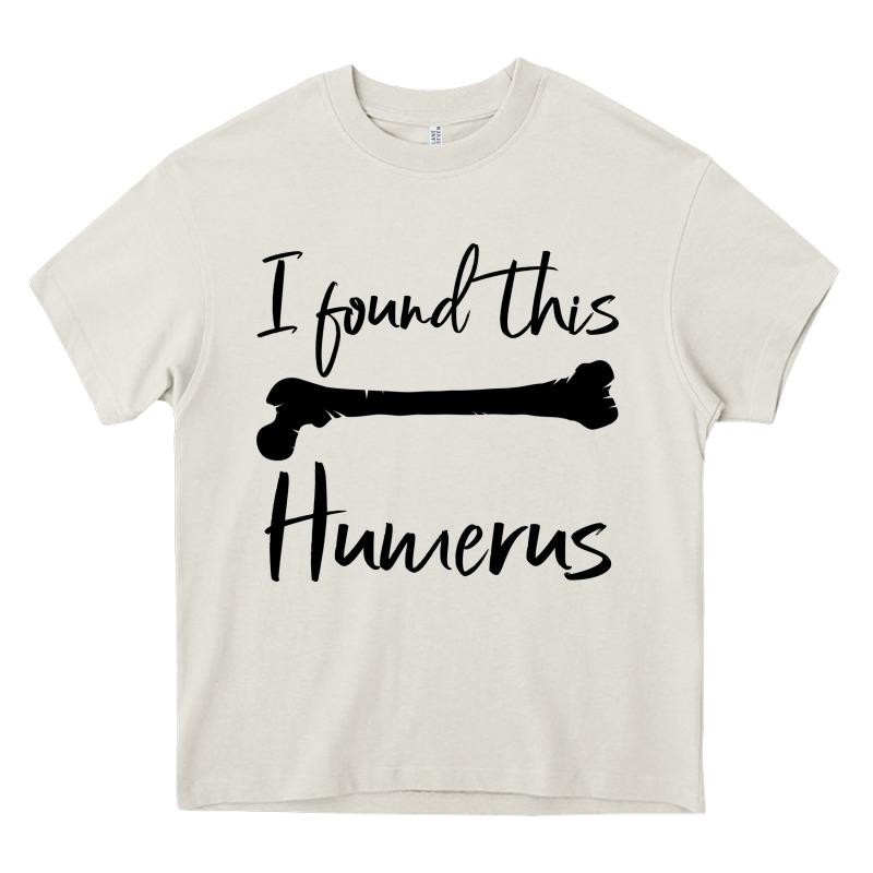 I Found This Humerus Heavy Core Tee by Bettercallsaul | Teevron
