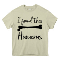 Mossy I Found This Humerus Heavy Core Tee - Bettercallsaul
