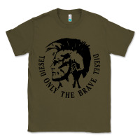 Army Green diesel only the brave Classic Tee - linhVisuals