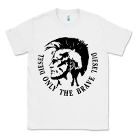White diesel only the brave Classic Tee - linhVisuals