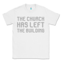 White the church has left the building Classic Tee - linhVisuals