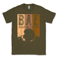 Army Green black history month bae black and educated melanin women t shirt Classic Tee - linhVisuals