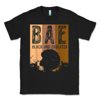 Black black history month bae black and educated melanin women t shirt Classic Tee - linhVisuals