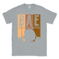 Heather Grey black history month bae black and educated melanin women t shirt Classic Tee - linhVisuals