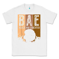 White black history month bae black and educated melanin women t shirt Classic Tee - linhVisuals