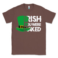 Chestnut irish you were naked funny st patrick day Classic Tee - linhVisuals