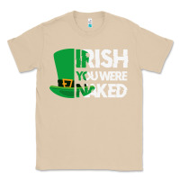 Mushroom irish you were naked funny st patrick day Classic Tee - linhVisuals