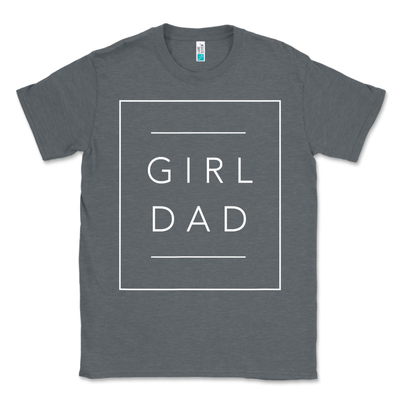 Father Of Girls Tee, Proud New Girl Dad T Shirt Classic Tee by linhVisuals | Teevron