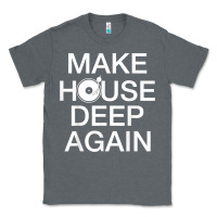 Charcoal Heather make house deep again house music turntable t shirt Classic Tee - linhVisuals