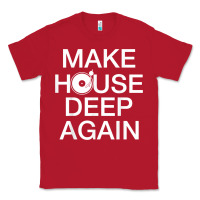 Red make house deep again house music turntable t shirt Classic Tee - linhVisuals