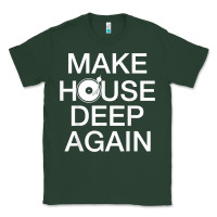 Sports Green make house deep again house music turntable t shirt Classic Tee - linhVisuals