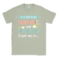 Matcha if it involves books and pajamas book lover gift tee t shirt Classic Tee - linhVisuals