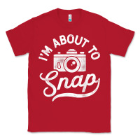 Red i'm about to snap photography photographer camera men women t shirt Classic Tee - linhVisuals