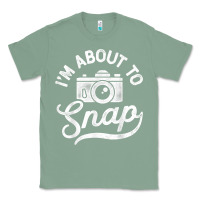 Sage i'm about to snap photography photographer camera men women t shirt Classic Tee - linhVisuals
