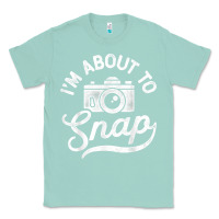 Seafoam i'm about to snap photography photographer camera men women t shirt Classic Tee - linhVisuals