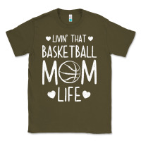 Army Green basketball t  shirt basketball mom life t  shirt Classic Tee - linhVisuals
