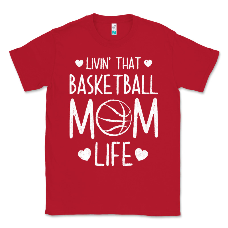 Basketball T  Shirt Basketball Mom Life T  Shirt Classic Tee by linhVisuals | Teevron