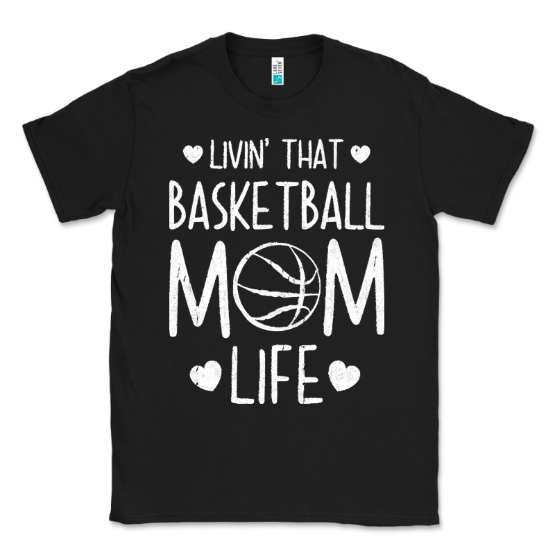 Basketball T  Shirt Basketball Mom Life T  Shirt Classic Tee by linhVisuals | Teevron